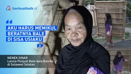 Nenek Sinar Terangi Hidup Keluarga dari Memikul Bale hingga Makan Nasi Garam