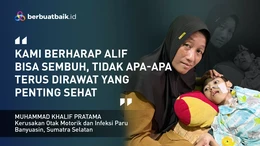 Otak Motorik Hancur, Alif Masih Berharap Bisa Melanjutkan Hidup