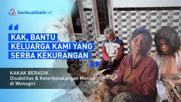 Tanpa Orangtua, 3 Saudara Disabilitas dan Keterbelakangan Mental Hidup Serba Kekurangan