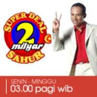 Super Deal 2 Milyar Sahur