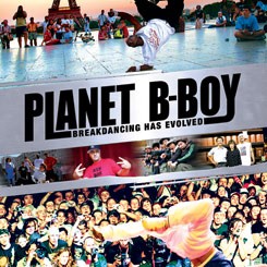 Planet B-Boy: Film untuk Para Breakers