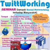 Ikuti Seminar Twittworking, Manfaatkan Social Networking dengan Bijak