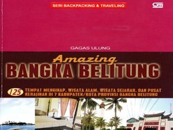 Yuk, Liburan ke Babel!