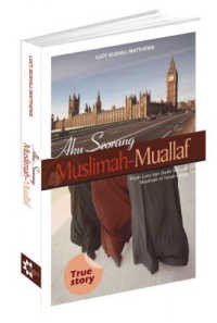  Memoar Seorang Muallaf di Negeri Inggris