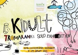 KIDULT: Solo Exhibition by TROMARAMA 