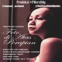 Foto di Atas Perapian, Sebuah Film dari Cerita Mini