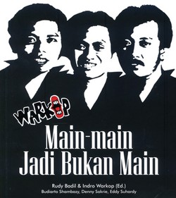Warkop: Dari Main-Main Jadi Bukan Main