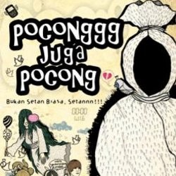 Ketika Pocong Tak Lagi Menyeramkan