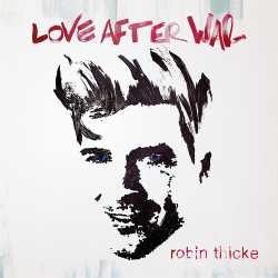 Love After War - Robin Thicke: Untuk Anda yang Butuh Suasana Sensual