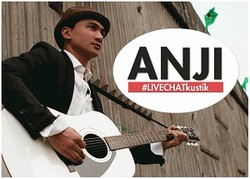 Jangan Lewatkan #LIVECHATkustik Bareng Anji!