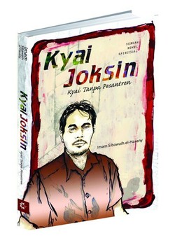 Kyai Joksin: Kyai Tanpa Pesantren