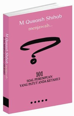 Quraish Shihab Menjawab 101 Soal Perempuan