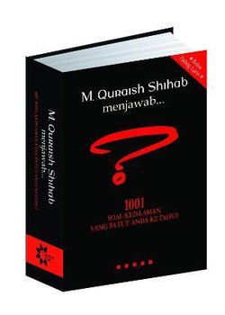 M Quraish Shihab Menjawab 1001 Soal Keislaman