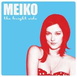 Album The Bright Side - Meiko: Untuk yang Ingin Merasakan Jatuh Cinta