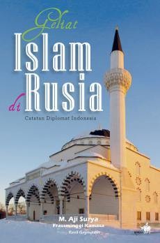 Diplomat RI di Rusia Luncurkan Buku Geliat Islam di Rusia