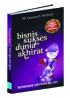 Bisnis Sukses Dunia Akhirat