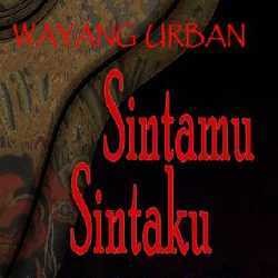  Yuk, Nonton Wayang Urban Sintamu Sintaku!
