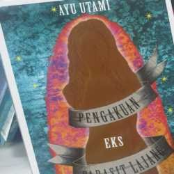 Ayu Utami Bukan Parasit Lajang Lagi