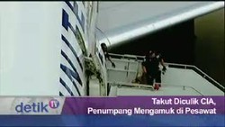Takut Diculik CIA, Penumpang Mengamuk di Pesawat