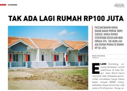 Tak Ada Lagi Rumah Rp100 Juta