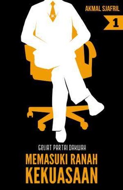 Geliat Partai Dakwah 1: Memasuki Ranah Kekuasaan