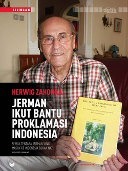 Herwig Zahorka: Jerman Ikut Bantu Proklamasi Indonesia
