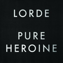 Pure Heroine, Candu Si Aneh Bernama Lorde 