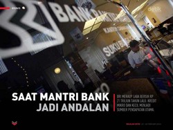 Saat Mantri Bank jadi Andalan