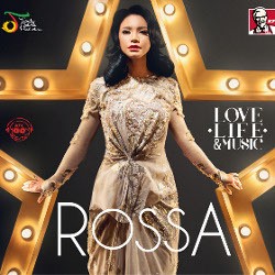 Love, Life and Music: Saat Rossa Pamer Kedewasaan