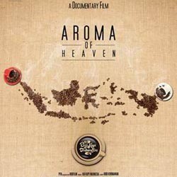 Mengintip Trailer Film Biji Kopi Indonesia (Aroma of Heaven)