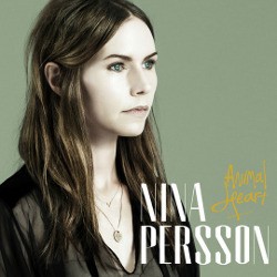 Animal Heart Nina Persson: Lembar Baru Vokal(is) Lama