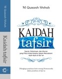 Kaidah Tafsir: Syarat, Ketentuan, dan Aturan dalam Memahami Ayat-Ayat al-Quran