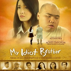 My Idiot Brother Tak Ingin Sekadar Suguhkan Kisah Haru Anak Berkebutuhan Khusus