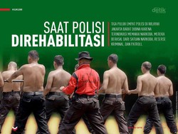 Saat Polisi Direhabilitasi