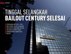 Tinggal Selangkah Bailout Century Selesai