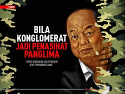 Bila Konglomerat Jadi Penasihat Panglima