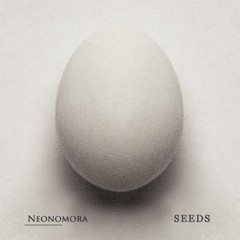 SEEDS, Album Perdana Neonomora Rilis 24 Oktober