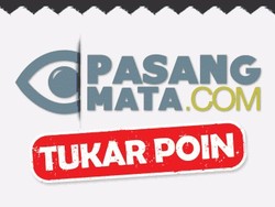 Saatnya Tukar Poin Pasangmata Anda dengan Hadiah Menarik
