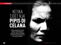 Ketika Tjoet Nja Pipis di Celana