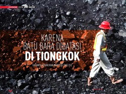 Karena Batu Bara Dibatasi di Tiongkok