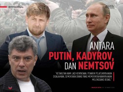 Antara Putin, Kadyrov, dan Nemtsov