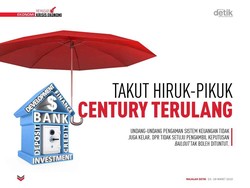 Takut Hiruk-pikuk Century Terulang