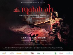 Matah Ati Dipentaskan di Malaysia Bulan Depan