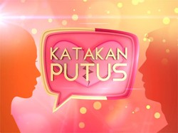 Katakan Putus! dan 8 Program Baru Trans TV di Bulan Mei