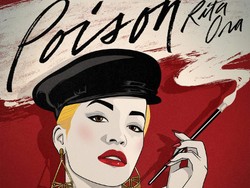 Poison, Lagu Rita Ora tentang Cinta dan Racun