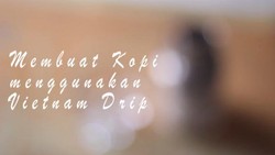 Membuat Kopi Menggunakan Vietnam Drip