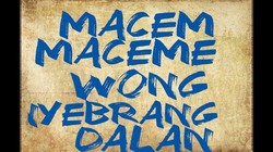 Macem Maceme Wong Nyebrang Dalan (Suroboyo Version)