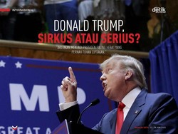 Donald Trump, Sirkus atau Serius?