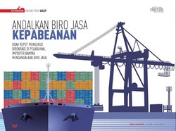 Andalkan Biro Jasa Kepabeanan