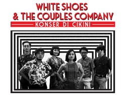White Shoes & The Couples Company Gelar Konser Tunggal 5 Agustus